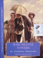 Barchester Towers written by Anthony Trollope performed by Timothy West on Cassette (Unabridged)
